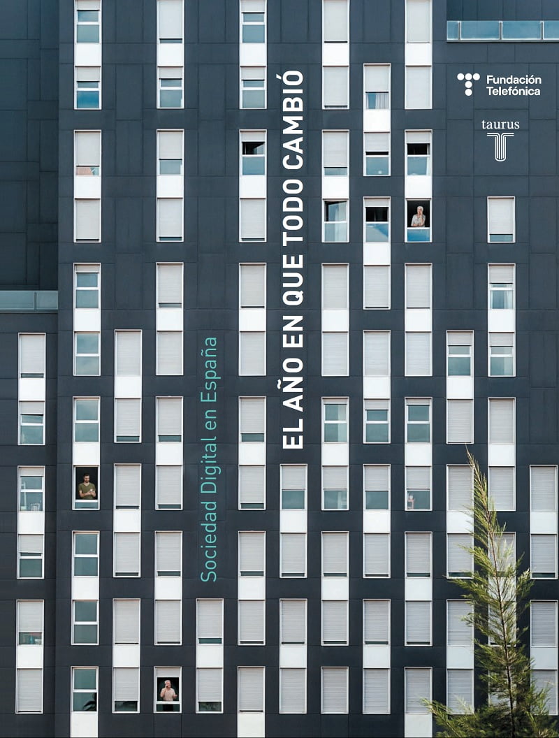 Informe sobre la Sociedad digital en España 2020 - 2021 18 Informe sobre la Sociedad digital en España 2020 - 2021