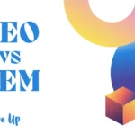 SEO vs SEM: ¿Cuál deberías elegir para tu negocio? 17 SEO VS SEM